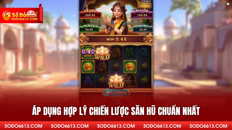 Áp dụng hợp lý chiến lược săn hũ chuẩn 
