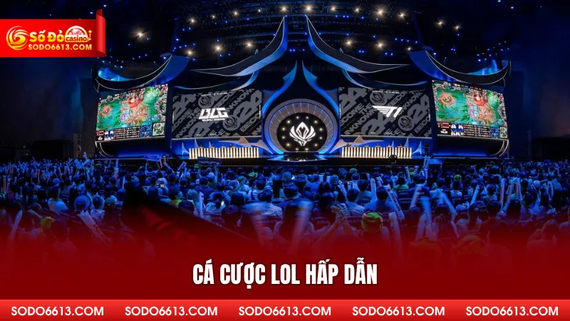 Cá cược LOL hấp dẫn