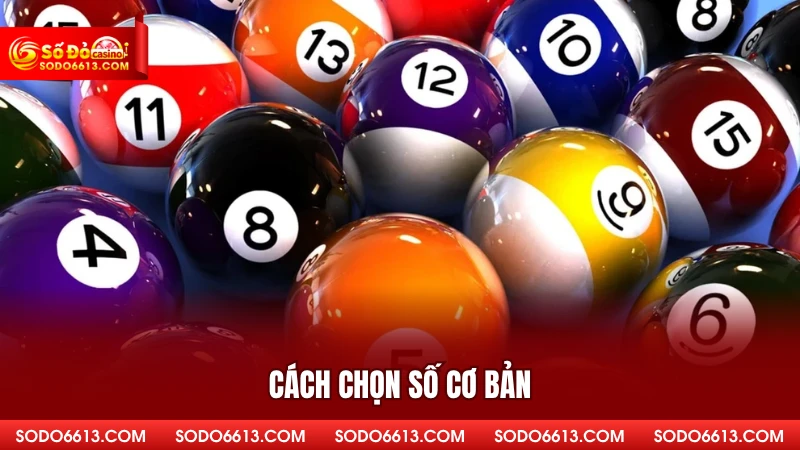 Cách chọn số cơ bản