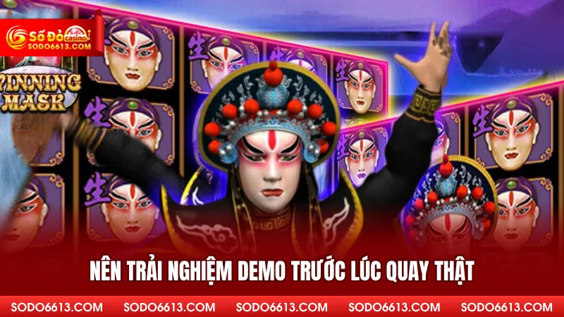 Nên trải nghiệm demo trước lúc quay thật